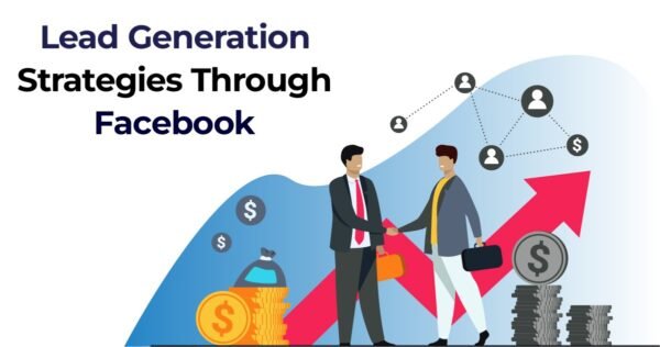 Lead Generation Strategies facebook Lead Generation Strategies for Business