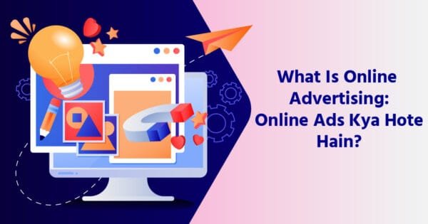 What Is Online Advertising_ Online Ads Kya Hote Hain